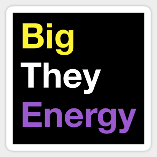 Big They Energy Sticker